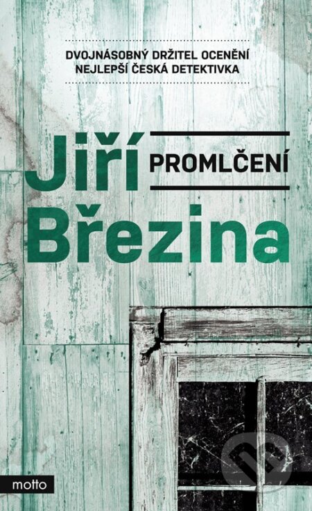 Kniha: Promlčení (Jiří Březina). Motto, 2025 Kniha: Promlčení (Jiří Březina). Motto, 2025