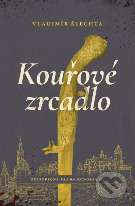 Kniha: Kouřové zrcadlo (Vladimír Šlechta). Mystery Press, 2025 Kniha: Kouřové zrcadlo (Vladimír Šlechta). Mystery Press, 2025