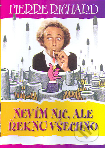 Film: Nevím nic, ale řeknu všechno (Pierre Richard) (DVD). Hollywood, 1973 Film: Nevím nic, ale řeknu všechno (Pierre Richard) (DVD). Hollywood, 1973