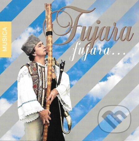 Hudební CD: Ľudové fujarové piesne (Musica). Musica, 2017 Hudební CD: Ľudové fujarové piesne (Musica). Musica, 2017