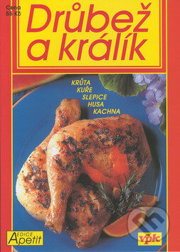 Kniha: Drůbež a králík (Jaroslav Kodým a Luboš Bárta). IDW, 2000 Kniha: Drůbež a králík (Jaroslav Kodým a Luboš Bárta). IDW, 2000