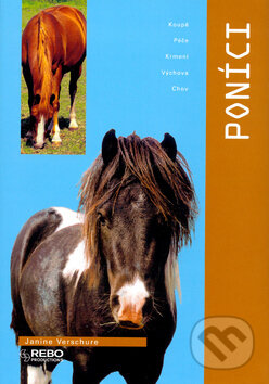 Kniha: Poníci (Janine Verschure). Rebo, 2004 Kniha: Poníci (Janine Verschure). Rebo, 2004