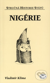 Kniha: Nigérie (Vladimír Klíma). Libri, 2003 Kniha: Nigérie (Vladimír Klíma). Libri, 2003