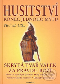 Kniha: Husitství (Vladimír Liška). Fontána, 2005 Kniha: Husitství (Vladimír Liška). Fontána, 2005