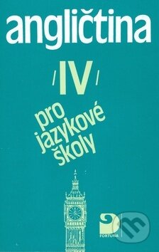 Kniha: Angličtina pro jazykové školy IV (Jaroslav Peprník). Fortuna, 1999 Kniha: Angličtina pro jazykové školy IV (Jaroslav Peprník). Fortuna, 1999