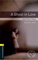 Kniha: A Ghost in Love and Other Plays (Michael Dean). Oxford University Press, 2006 Kniha: A Ghost in Love and Other Plays (Michael Dean). Oxford University Press, 2006