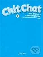 Chit Chat 1 Teacher&#039;s Book - P. Shipton, , 2003