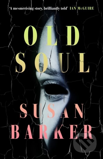 Kniha: Old Soul (Susan Barker). Penguin Books, 2025 Kniha: Old Soul (Susan Barker). Penguin Books, 2025
