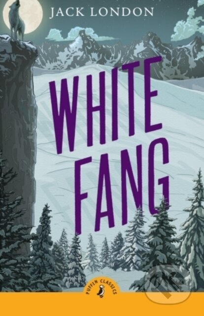 Kniha: White Fang (Jack London). Puffin Books, 2025 Kniha: White Fang (Jack London). Puffin Books, 2025
