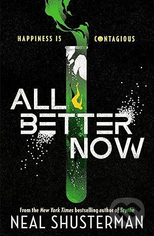 Kniha: All Better Now (Neal Shusterman). Walker books, 2025 Kniha: All Better Now (Neal Shusterman). Walker books, 2025