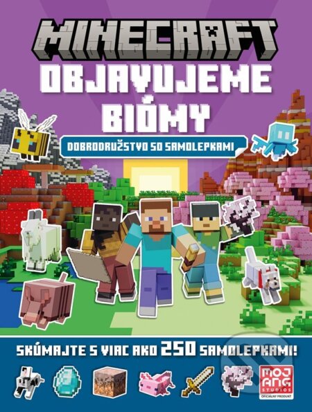 Kniha: Minecraft - Objavujeme biómy so samolepkami (Autorský kolektív). Alicanto, 2025 Kniha: Minecraft - Objavujeme biómy so samolepkami (Autorský kolektív). Alicanto, 2025