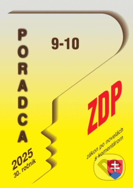 Kniha: Poradca 9-10/2025 – ZDP s komentárom (po novelách) (Poradca s.r.o.). Poradca s.r.o., 2025 Kniha: Poradca 9-10/2025 – ZDP s komentárom (po novelách) (Poradca s.r.o.). Poradca s.r.o., 2025
