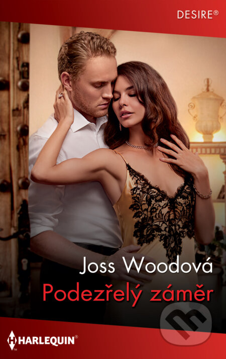 E-kniha: Podezřelý záměr (Joss Wood). HarperCollins, 2025 E-kniha: Podezřelý záměr (Joss Wood). HarperCollins, 2025