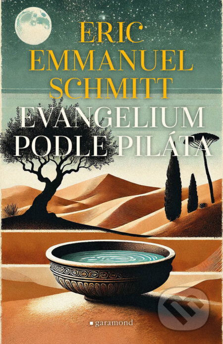 E-kniha: Evangelium podle Piláta (Eric-Emmanuel Schmitt). Garamond, 2025 E-kniha: Evangelium podle Piláta (Eric-Emmanuel Schmitt). Garamond, 2025