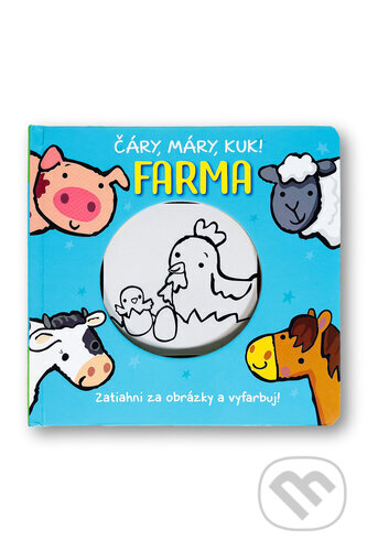 Kniha: Čáry, máry, kuk! Farma (Svojtka&Co.). Svojtka&Co., 2025 Kniha: Čáry, máry, kuk! Farma (Svojtka&Co.). Svojtka&Co., 2025