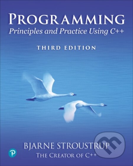Kniha: Programming: Principles and Practice Using C++ (Bjarne Stroustrup). Addison-Wesley Professional, 2024 Kniha: Programming: Principles and Practice Using C++ (Bjarne Stroustrup). Addison-Wesley Professional, 2024