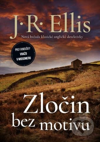 Kniha: Zločin bez motivu (J. R. Ellis). Mystery Press, 2025 Kniha: Zločin bez motivu (J. R. Ellis). Mystery Press, 2025