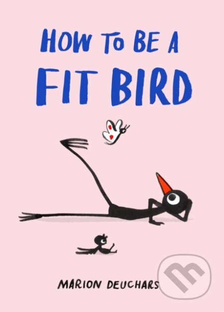 Kniha: How to be a Fit Bird (Marion Deuchars). Skittledog, 2025 Kniha: How to be a Fit Bird (Marion Deuchars). Skittledog, 2025