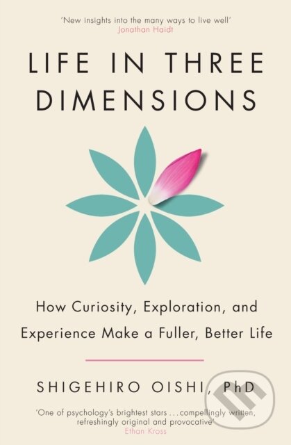 Kniha: Life in Three Dimensions (Shigehiro Oishi). Torva, 2025 Kniha: Life in Three Dimensions (Shigehiro Oishi). Torva, 2025