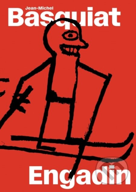 Kniha: Jean-Michel Basquiat: Engadin (Hauser & Wirth). Hauser & Wirth, 2025 Kniha: Jean-Michel Basquiat: Engadin (Hauser & Wirth). Hauser & Wirth, 2025
