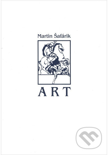 Kniha: ART (Martin Šafárik). , 2022 Kniha: ART (Martin Šafárik). , 2022