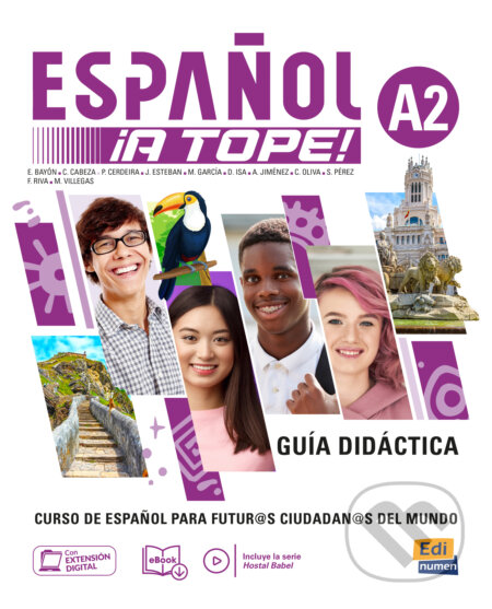 Kniha: Español ¡A Tope! 2 - Guia didactica (Edinumen). Edinumen, 2024 Kniha: Español ¡A Tope! 2 - Guia didactica (Edinumen). Edinumen, 2024