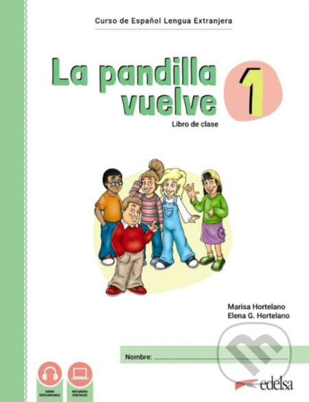 Kniha: La pandilla vuelve 1 Pack (María Luisa Hortelano Ortega). Edelsa, 2024 Kniha: La pandilla vuelve 1 Pack (María Luisa Hortelano Ortega). Edelsa, 2024