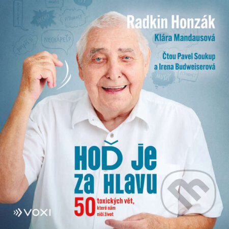 Audiokniha: Hoď je za hlavu (Klára Mandausová a Radkin Honzák). Voxi, 2025 Audiokniha: Hoď je za hlavu (Klára Mandausová a Radkin Honzák). Voxi, 2025