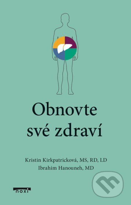 Kniha: Obnovte své zdraví (Kristin Kirkpatrick). NOXI, 2025 Kniha: Obnovte své zdraví (Kristin Kirkpatrick). NOXI, 2025
