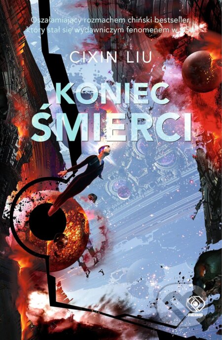 Kniha: Koniec śmierci (Liou Cch´-Sin). Rebis, 2025 Kniha: Koniec śmierci (Liou Cch´-Sin). Rebis, 2025