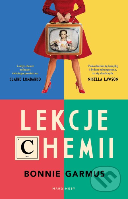 Kniha: Lekcje chemii (Bonnie Garmus). Marginesy, 2025 Kniha: Lekcje chemii (Bonnie Garmus). Marginesy, 2025