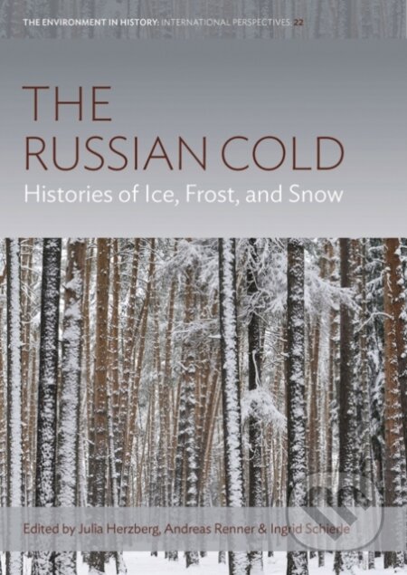 Kniha: The Russian Cold (Andreas Renner, Julia Herzberg a Ingrid Schierle). Berghahn Books, 2025 Kniha: The Russian Cold (Andreas Renner, Julia Herzberg a Ingrid Schierle). Berghahn Books, 2025