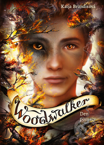 Kniha: Woodwalker - Den pomsty (Katja Brandis). Bookmedia, 2025 Kniha: Woodwalker - Den pomsty (Katja Brandis). Bookmedia, 2025