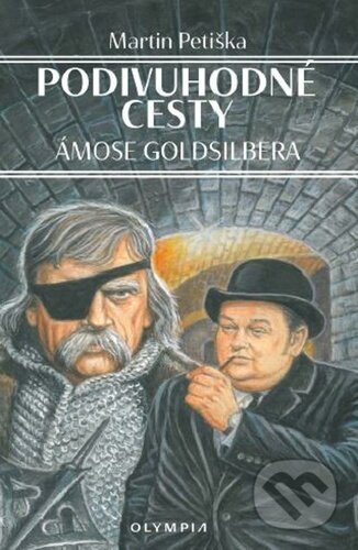 Kniha: Podivuhodné cesty Ámose Goldsilbera (Martin Petiška). Olympia, 2025 Kniha: Podivuhodné cesty Ámose Goldsilbera (Martin Petiška). Olympia, 2025