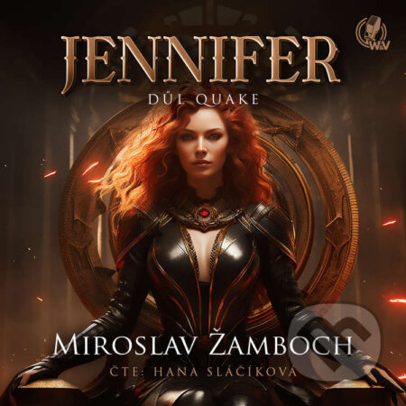 Audiokniha: JENNIFER – Důl Quake (Miroslav Žamboch). Walker & Volf - audio vydavatelství, 2025 Audiokniha: JENNIFER – Důl Quake (Miroslav Žamboch). Walker & Volf - audio vydavatelství, 2025