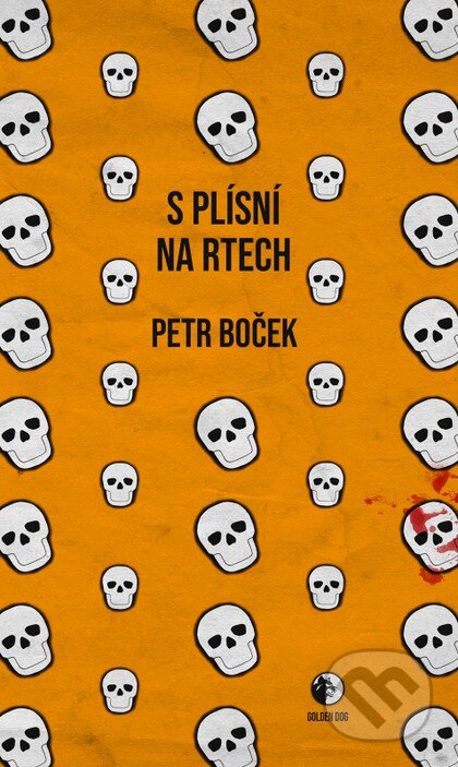 Kniha: S plísní na rtech (Petr Boček). Golden Dog, 2025 Kniha: S plísní na rtech (Petr Boček). Golden Dog, 2025