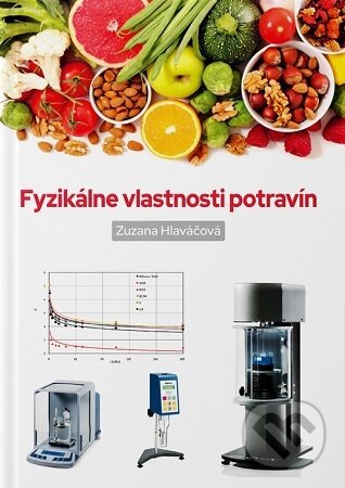Kniha: Fyzikálne vlastnosti potravín (Zuzana Hlaváčová). Slovenská poľnohospodárska univerzita v Nitre, 2024 Kniha: Fyzikálne vlastnosti potravín (Zuzana Hlaváčová). Slovenská poľnohospodárska univerzita v Nitre, 2024