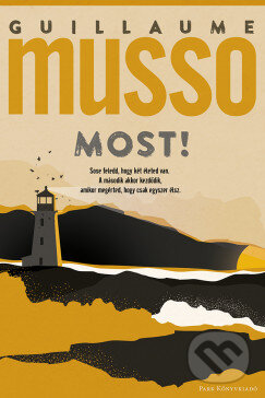 Kniha: Most! (Guillaume Musso). Park Könyvkiadó, 2023 Kniha: Most! (Guillaume Musso). Park Könyvkiadó, 2023