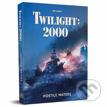 Spoločenská hra: Twilight: 2000 - Hostile Waters (Free League Publishing). Free League Publishing, 2025 Spoločenská hra: Twilight: 2000 - Hostile Waters (Free League Publishing). Free League Publishing, 2025