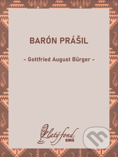 E-kniha: Barón Prášil (Gottfried August Bürger). Petit Press, 2025 E-kniha: Barón Prášil (Gottfried August Bürger). Petit Press, 2025