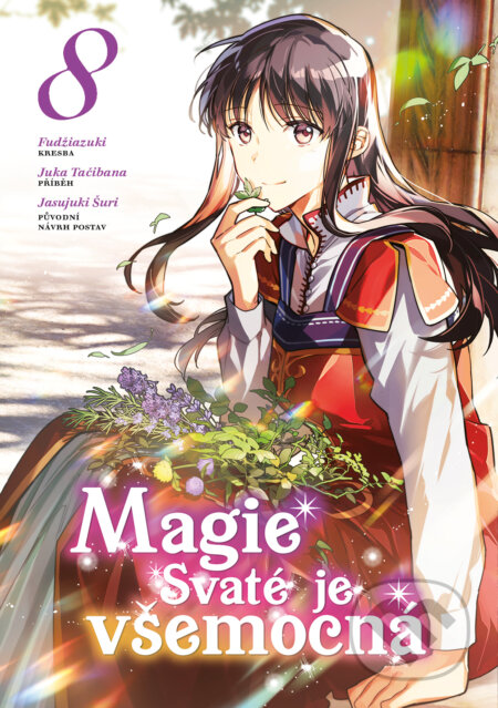 Kniha: Magie Svaté je všemocná 8 (Juka Tačibana). Gate, 2025 Kniha: Magie Svaté je všemocná 8 (Juka Tačibana). Gate, 2025