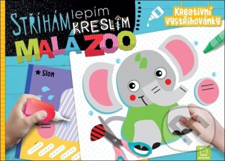 Kniha: Stříhám lepím kreslím Malá ZOO (Agnieszka Bator). Aksjomat, 2025 Kniha: Stříhám lepím kreslím Malá ZOO (Agnieszka Bator). Aksjomat, 2025