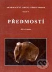 Kniha: Předmostí (Jiří A. Svoboda). , 2007 Kniha: Předmostí (Jiří A. Svoboda). , 2007