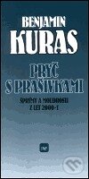 Kniha: Pryč s prašivkami (Benjamin Kuras). , 2001 Kniha: Pryč s prašivkami (Benjamin Kuras). , 2001