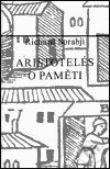 Kniha: Aristotelés - O paměti (Richard Sorabji). Petr Rezek, 1999 Kniha: Aristotelés - O paměti (Richard Sorabji). Petr Rezek, 1999