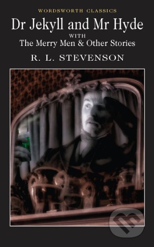 Kniha: Doctor Jekyll and Mr.Hyde (Louis Robert Stevenson). Wordsworth, 1993 Kniha: Doctor Jekyll and Mr.Hyde (Louis Robert Stevenson). Wordsworth, 1993