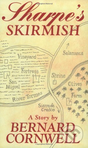 Kniha: Sharpe's Skirmish (Bernard Cornwell). The Sharpe Appreciation Society, 2002 Kniha: Sharpe's Skirmish (Bernard Cornwell). The Sharpe Appreciation Society, 2002