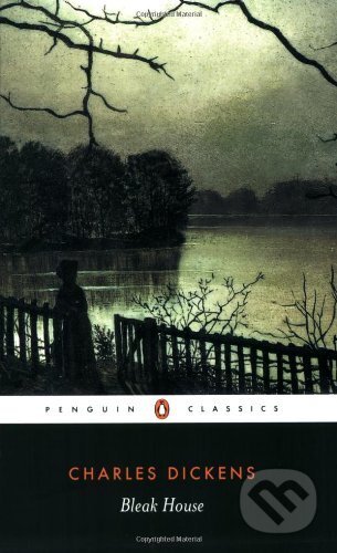 Kniha: Bleak House (Charles Dickens). Penguin Books, 2003 Kniha: Bleak House (Charles Dickens). Penguin Books, 2003