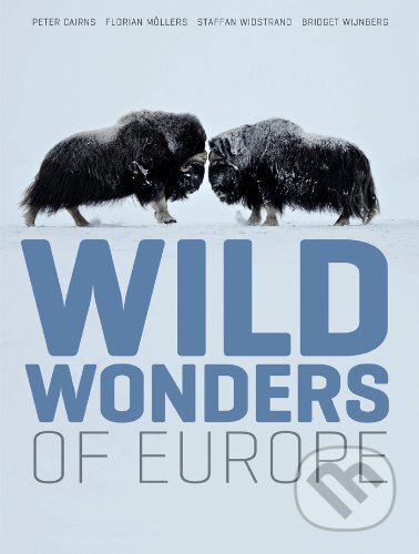 Kniha: Wild Wonders of Europe (Staffan Widstrand). Abrams Appleseed, 2010 Kniha: Wild Wonders of Europe (Staffan Widstrand). Abrams Appleseed, 2010