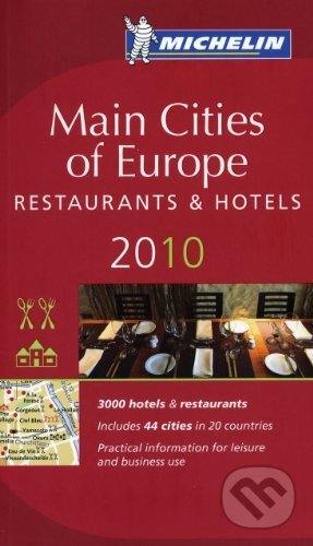 Kniha: Main Cities of Europe (Michelin). Michelin, 2010 Kniha: Main Cities of Europe (Michelin). Michelin, 2010